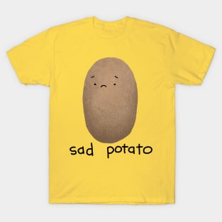 Sad Potato T-Shirt